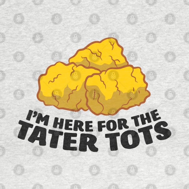 I Just Really Like Tater Tots Funny Potato by EQDesigns